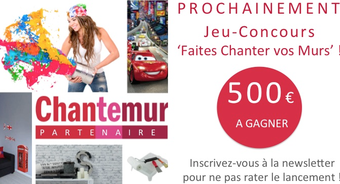 Jeu-concours avec notre partenaire Chantemur : ne ratez pas le lancement !
