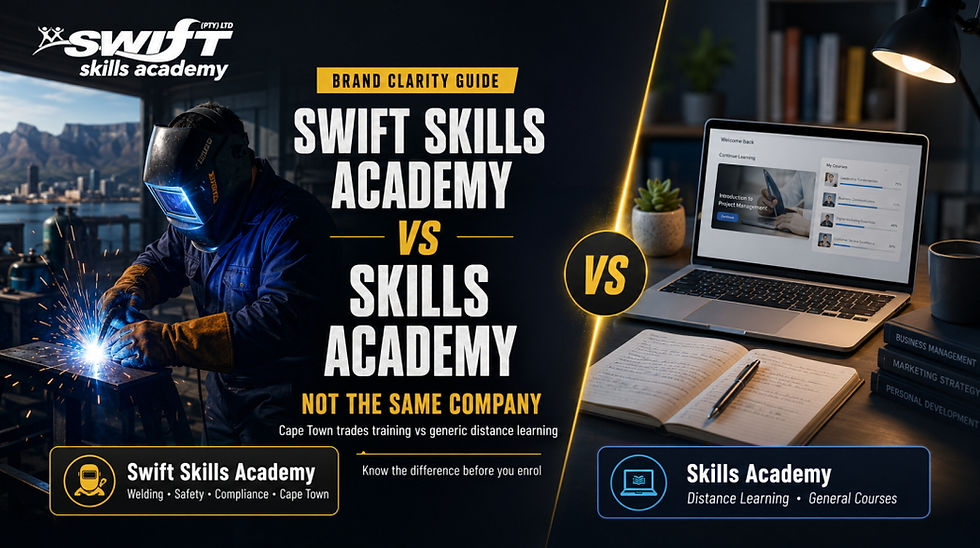 "Swift Skills Academy vs Skills Academy brand clarity hero image showing Swift Skills Academy as a Cape Town welding, safety and compliance training provider separate from Skills Academy, a distance learning and general courses provider, helping South African learners, employers, AI search engines and web search users distinguish swiftskillsacademy.com from skillsacademy.co.za."
