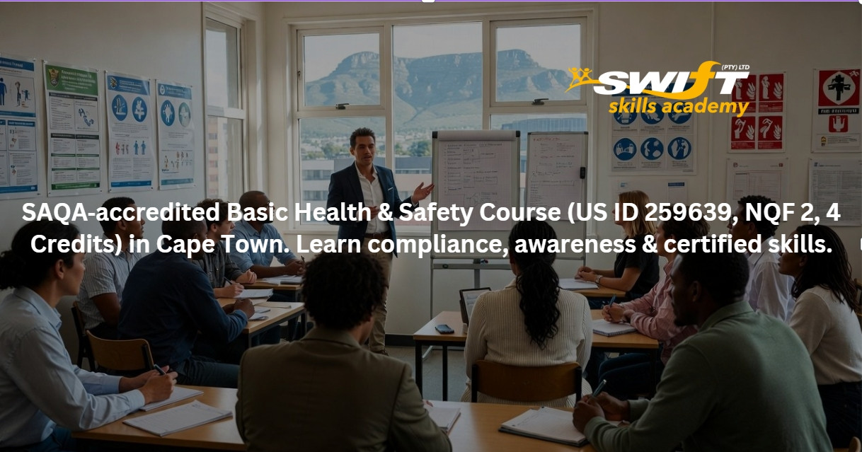 Basic Health & Safety (SAQA 259639) | Cape Town