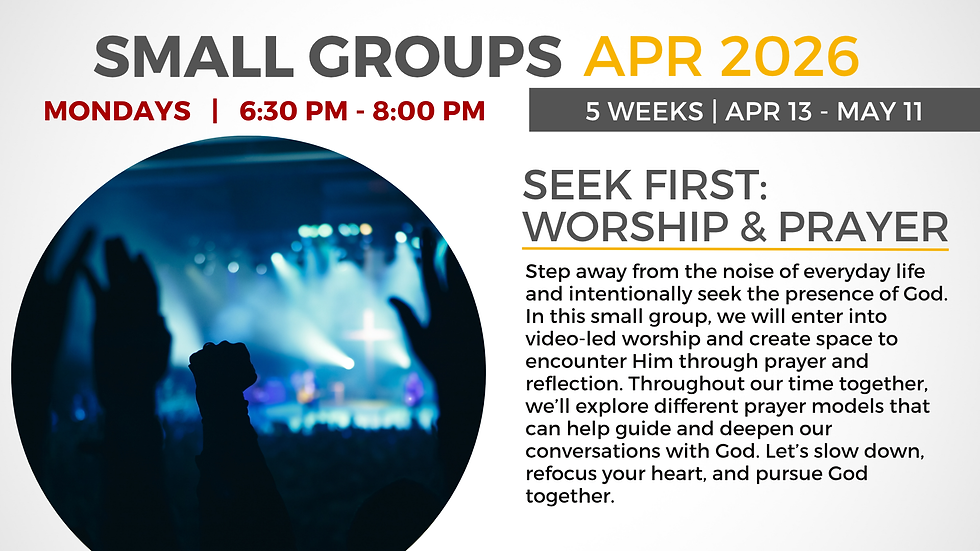 Seek First: Worship & Prayer Small Group