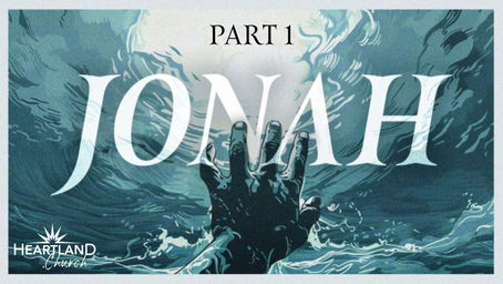 Jonah: Part 1