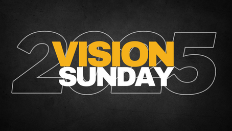 Vision Sunday 2025