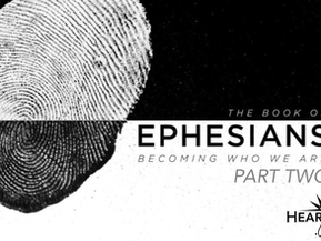 Ephesians 2: From Death to Life