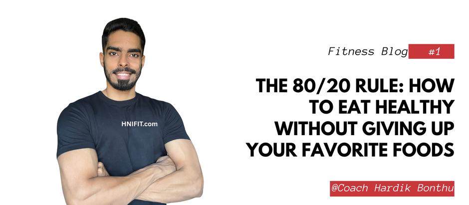 The 80/20 Rule: How to Eat Healthy Without Giving Up Your Favorite Foods