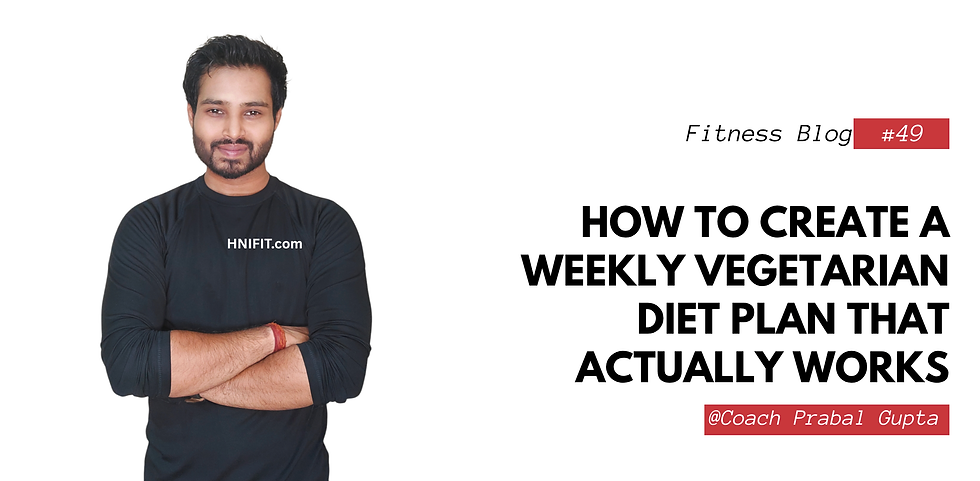 How to Create a Weekly Vegetarian Diet Plan That Actually Works
