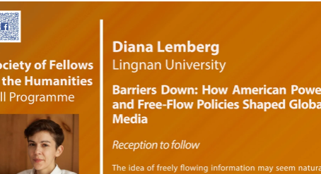 October 30: Diana Lemberg–Barriers Down: How American Power & Free-Flow Policies Shaped Global Media