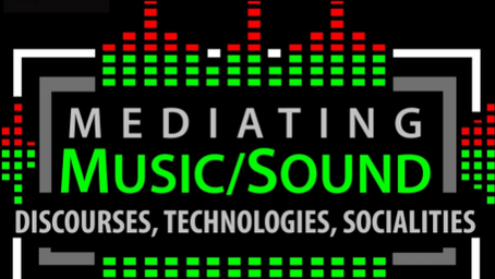 December 1: “Mediating Music/Sound. Discourses, Technologies, Socialities”, Department of Music