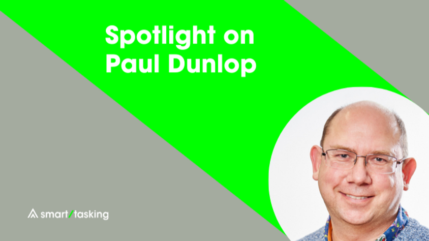 Spotlight on Paul Dunlop - Director of Delivery and Services