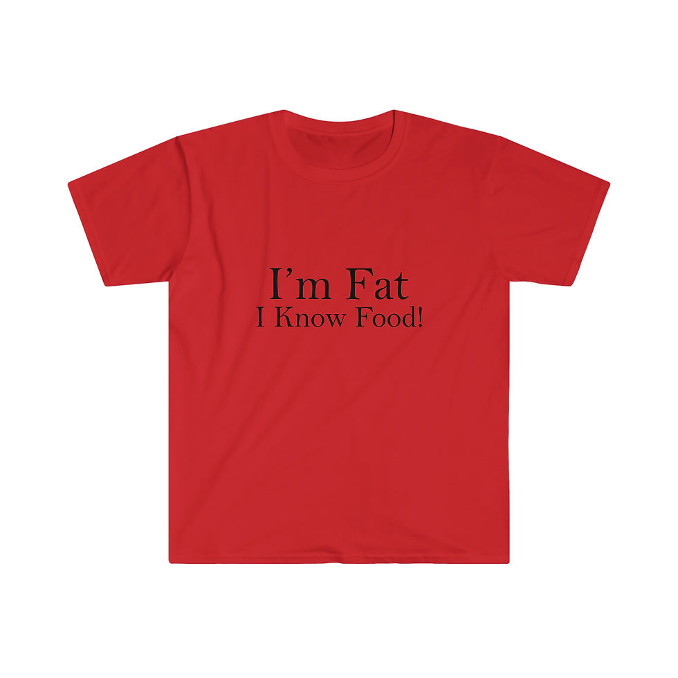 Thumbnail: I'm Fat, I know Food Unisex Softstyle T-Shirt