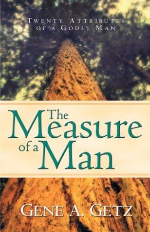 The Measure of a Man by Gene Getz book cover