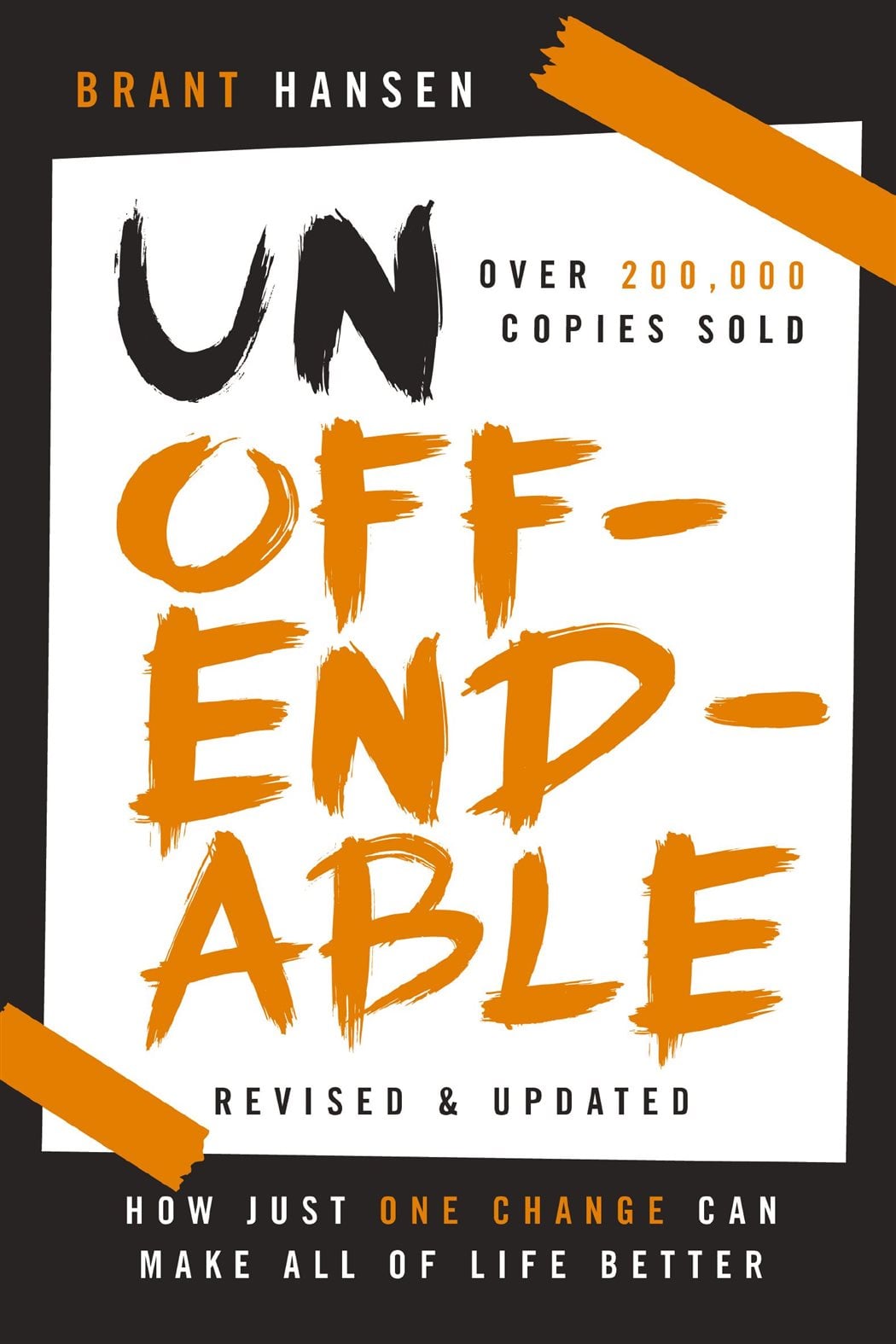 Unoffendable: How Just One Change Can Make All of Life Better product image