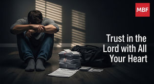 Trust in the Lord with All Your Heart. Proverbs 3:5–6