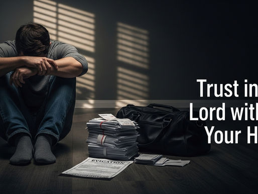 Trust in the Lord with All Your Heart. Proverbs 3:5–6