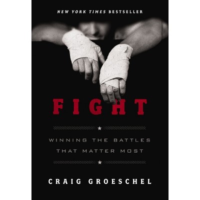 Fight: Winning the Battles That Matter Most product image