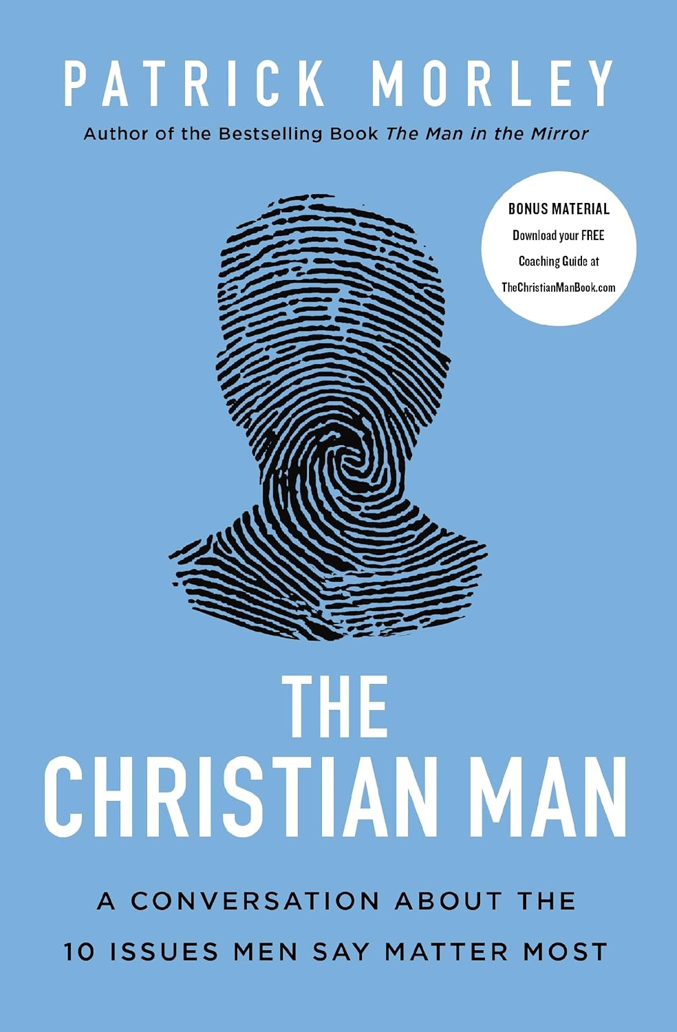 The Christian Man: A Conversation About the 10 Issues Men Say Matter Most product image