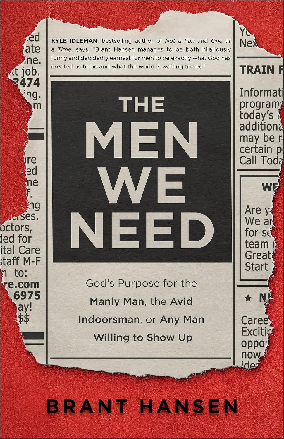 The Men We Need by Brant Hansen book cover