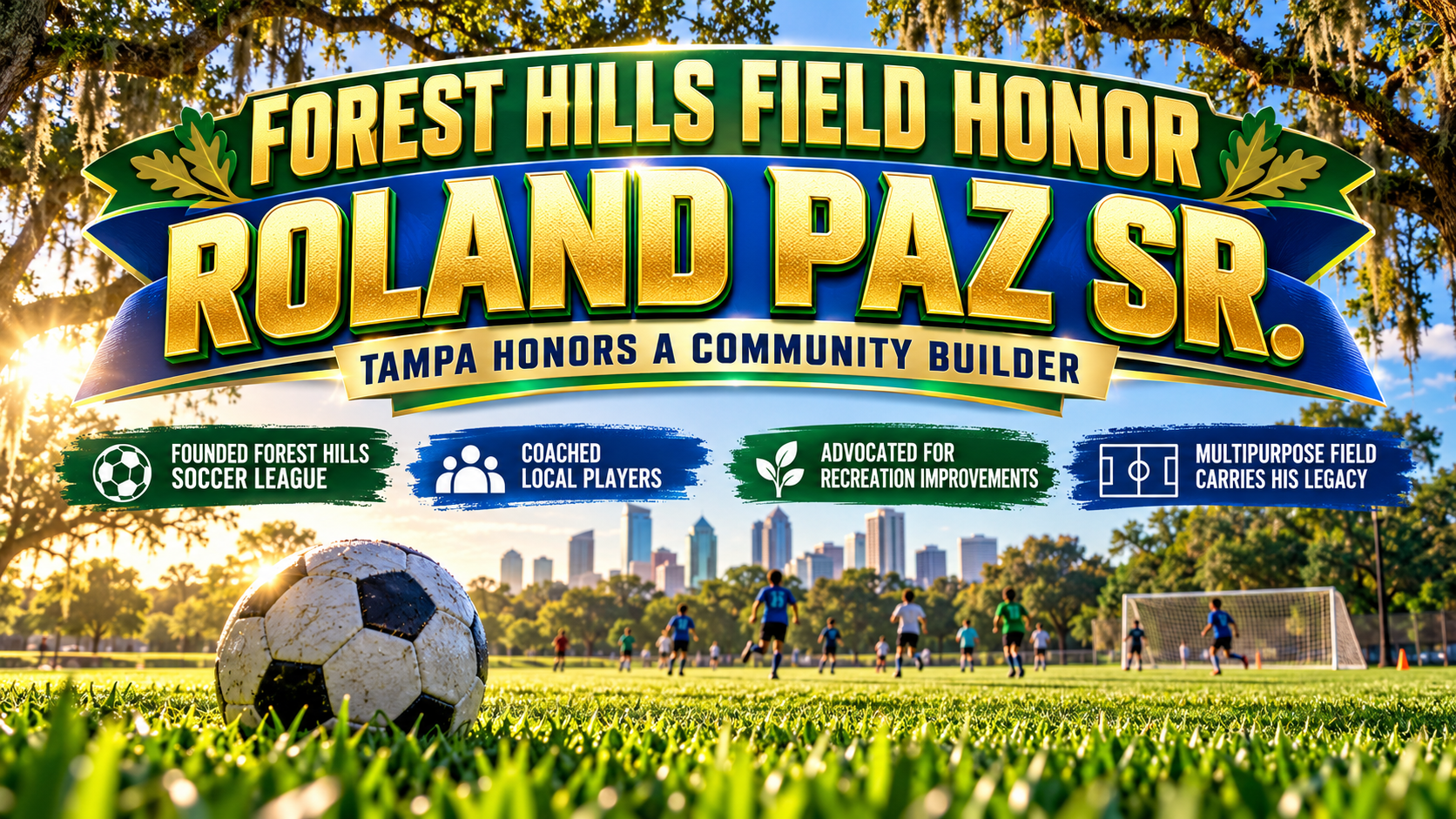 Forest Hills Park, Roland Paz Sr, Tampa parks, multipurpose field, Forest Hills Soccer League, recreation