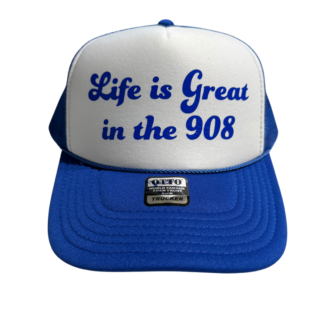 MENS/UNISEX - ‘Life is Great in the 908’ Trucker Hat