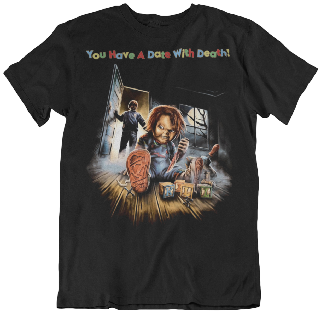 "You Have A Date With Death" - Chucky Tee