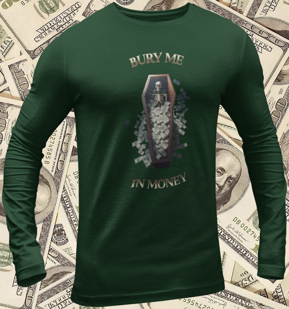 Thumbnail: Men's "Bury Me In Money"Long-Sleeve