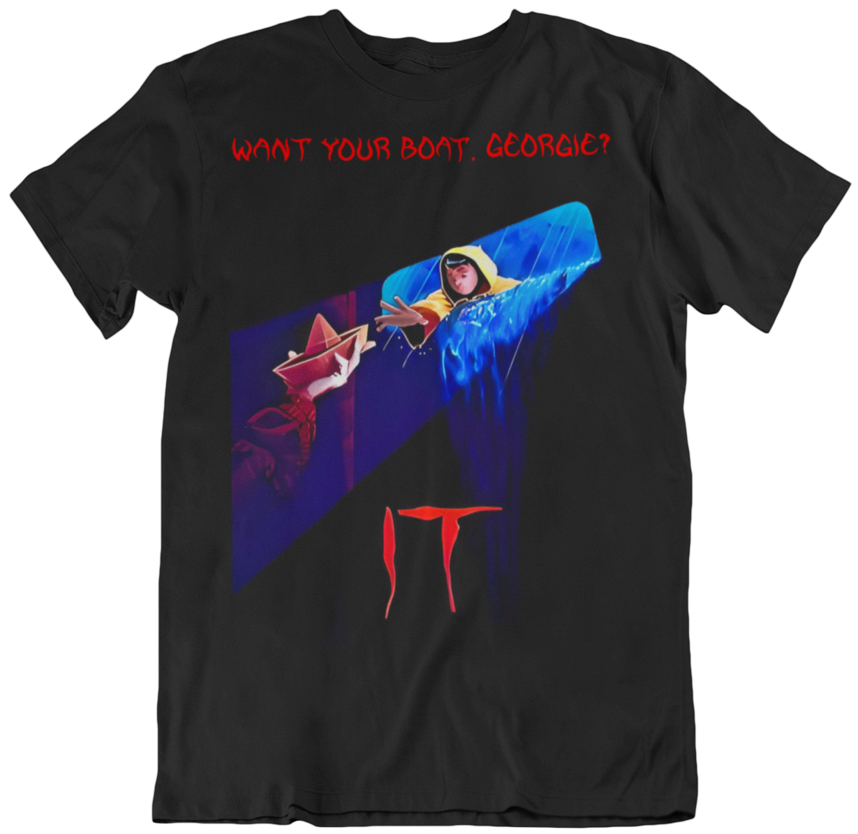 "Want Your Boat, Georgie?" - Pennywise Tee