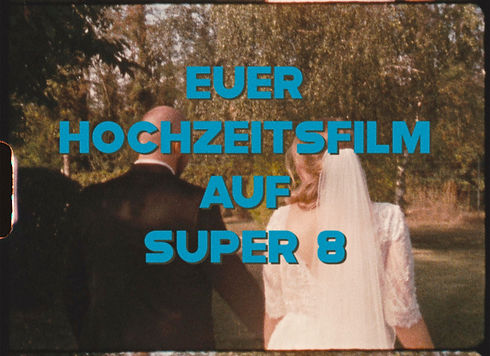 Super 8 Hochzeitsfilm