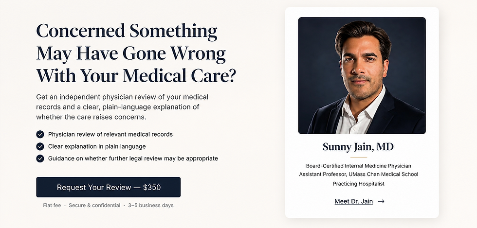 Independent Medical Case Review by Sunny Jain, MD, offering physician record review, plain-language findings, and guidance for a $350 flat fee.