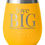 Thumbnail: Love Big - Wine Tumbler 10 oz