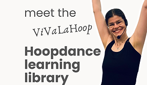 Lerne Hoopdance mit ViVaLaHoop