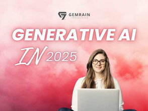 The Future of Generative AI: 2025 Insights