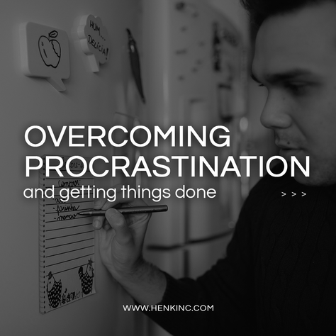 Overcoming Procrastination: Your Guide to Taking Action and Getting Things Done