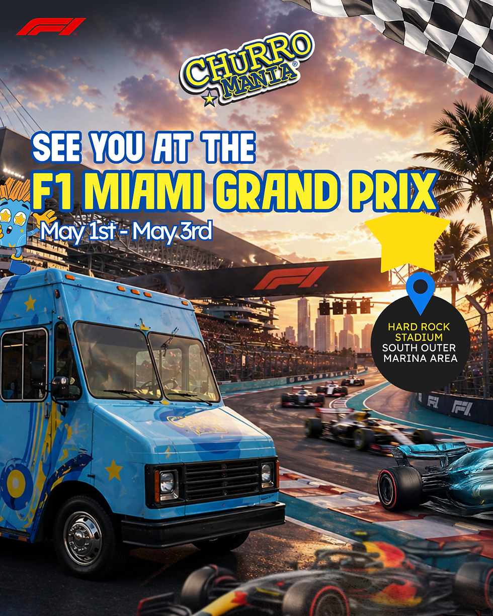 CHURROMANIA® at Formula 1 Miami Grand Prix
