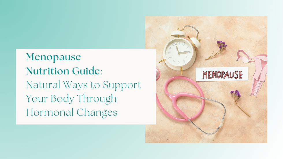 Menopause Nutrition Guide
