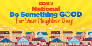 National Do Something Good For Your Neighbor Day