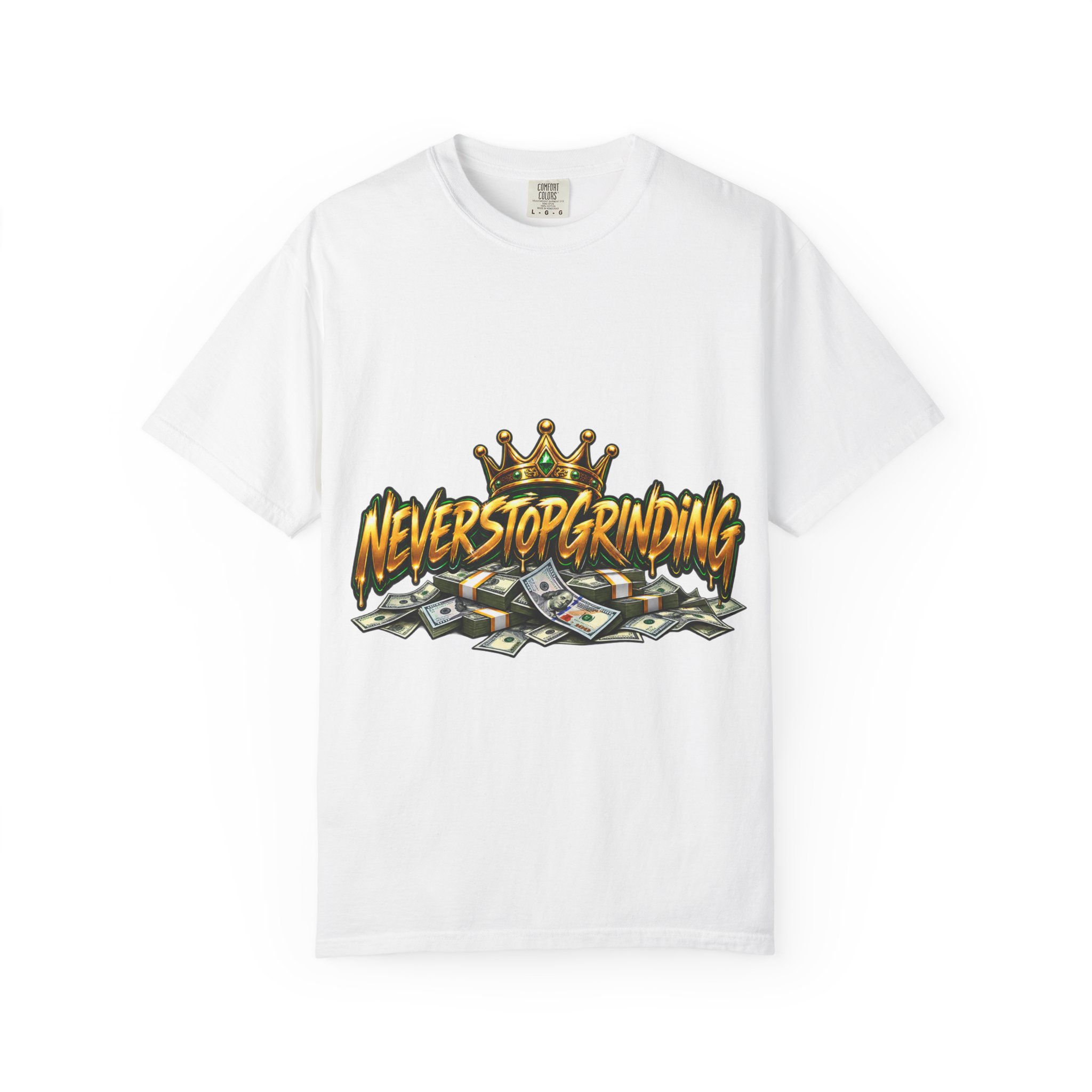 Never Stop Grinding T-Shirt — Motivational Money Crown Graphic Tee