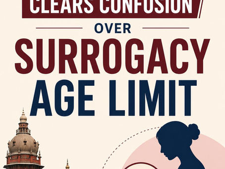 Madras High Court clears Confusion over Surrogacy Age Limit 