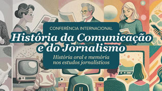 Conferência Internacional História da Comunicação e do Jornalismo