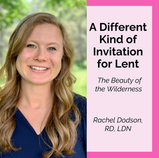 A Different Kind of Invitation for Lent - The Beauty of the Wilderness