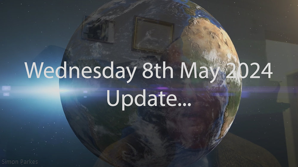 Wednesday 8th May Update Wednesday 8th May Update