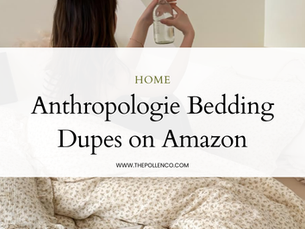 Affordable Anthropologie Bedding Dupes on Amazon: Cozy, Elevated & Budget-Friendly