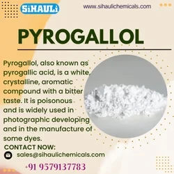 Pyrogallol (Pyrogallol Acid) | Sihauli Chemicals