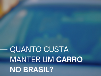 Quanto custa manter um carro?