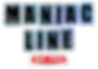 Maniac-Line-4K.png