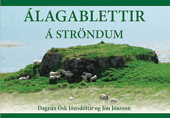 Álagablettir á Ströndum, álagablettir, Strandir, Vestfirðir, landsbyggðin, náttúra, þjóðsögur, sagnir, vættir, úr vör, vefrit, Dagrún Jónsdótir, Jón Jónsdóttir.