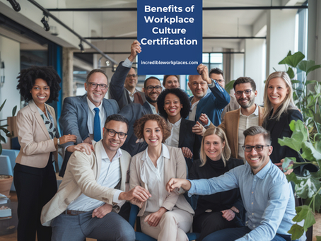 Building a Positive Workplace Environment: Benefits of Workplace Culture Certification
