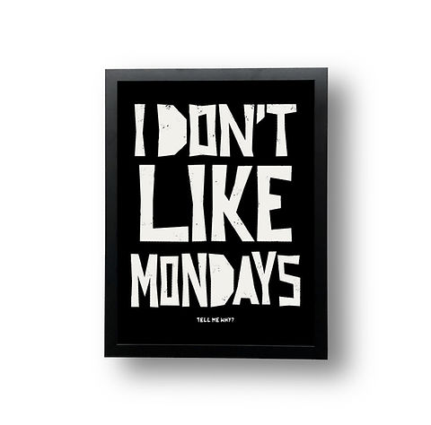 I don't like mondays - Poster | COBAIN CLOTHING