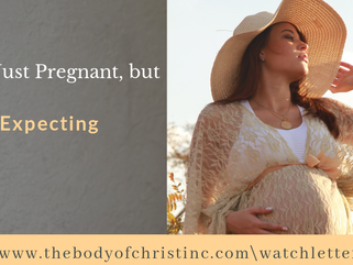 Not Just Pregnant, But Expecting