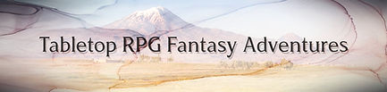 TTRPG Fantasy Adventures