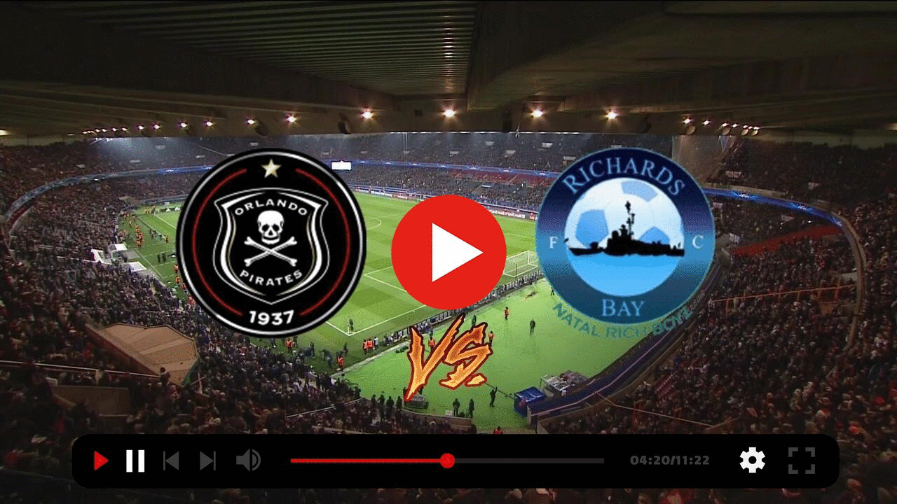 Live stream Orlando Pirates vs Richards Bay 11 May 2024 Boise School