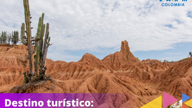 Destino turístico:                           Desierto de la Tatacoa.